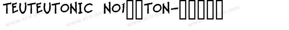 TeuTeutonic No1字体ton字体转换